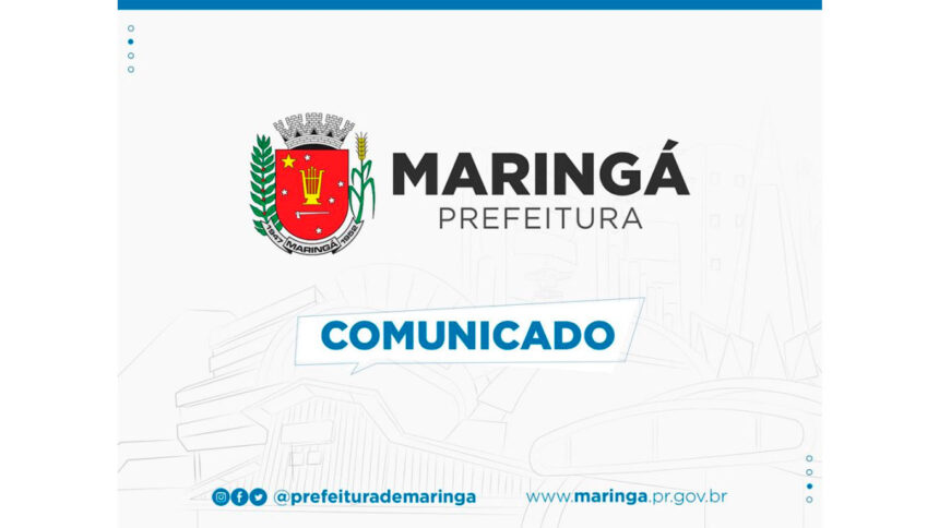Comunicado da Prefeitura de Maringá
