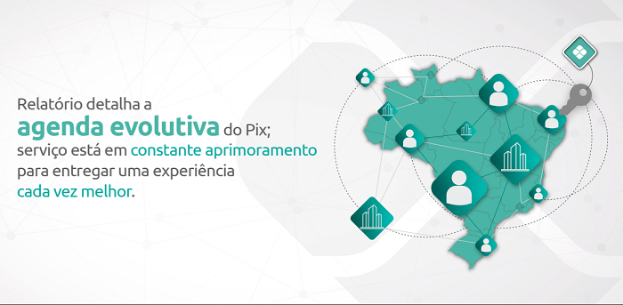 Banco Central divulga Relatório de Gestão sobre os primeiros anos de funcionamento do Pix