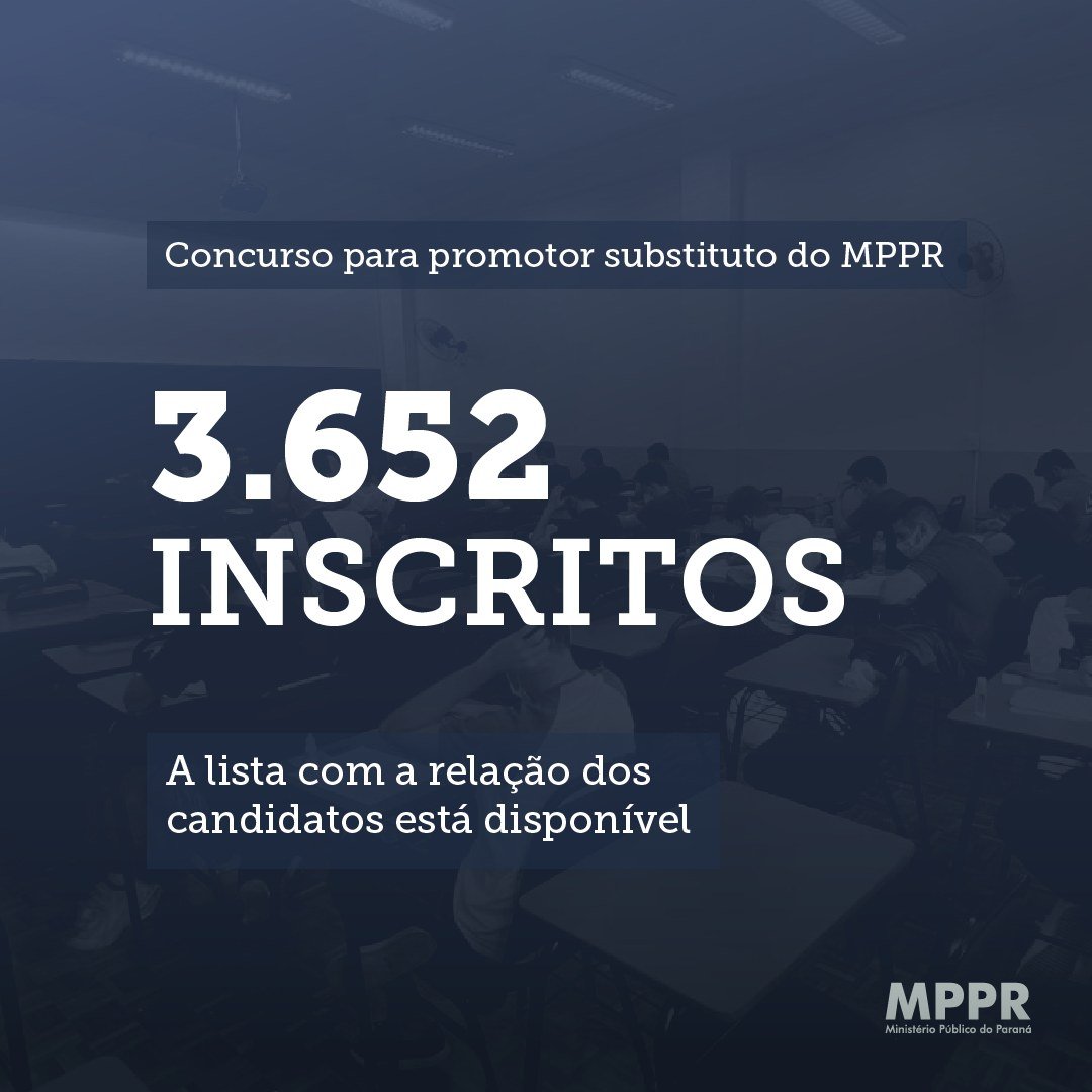 Ministério Público do Paraná disponibiliza lista com os 3.652 candidatos inscritos no concurso público