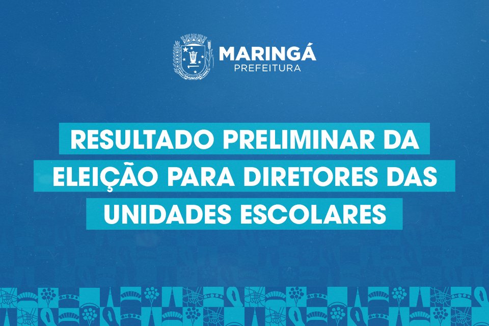 Confira o resultado preliminar da eleição para diretores de Cmeis e escolas municipais