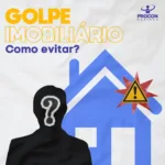 Procon orienta contra golpe imobiliário no fim de ano