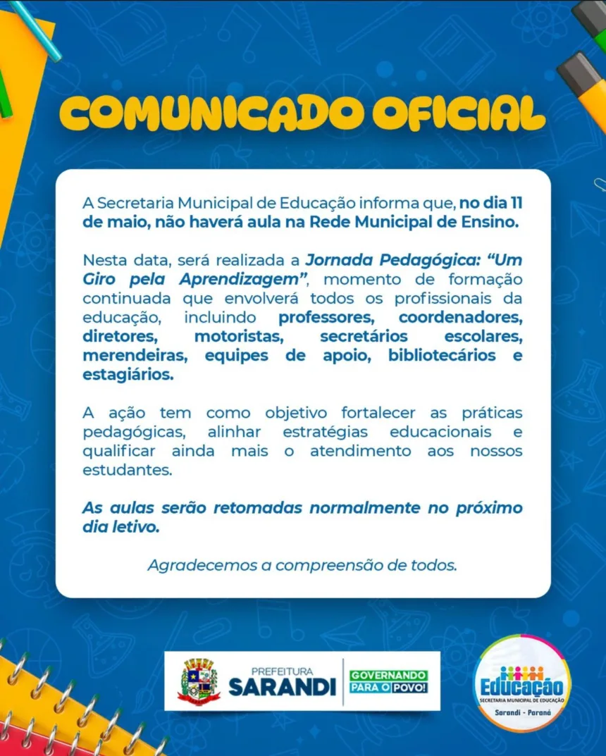 A Prefeitura de Sarandi informou que não haverá aulas na Rede Municipal de Ensino na próxima segunda-feira, 11 de maio.