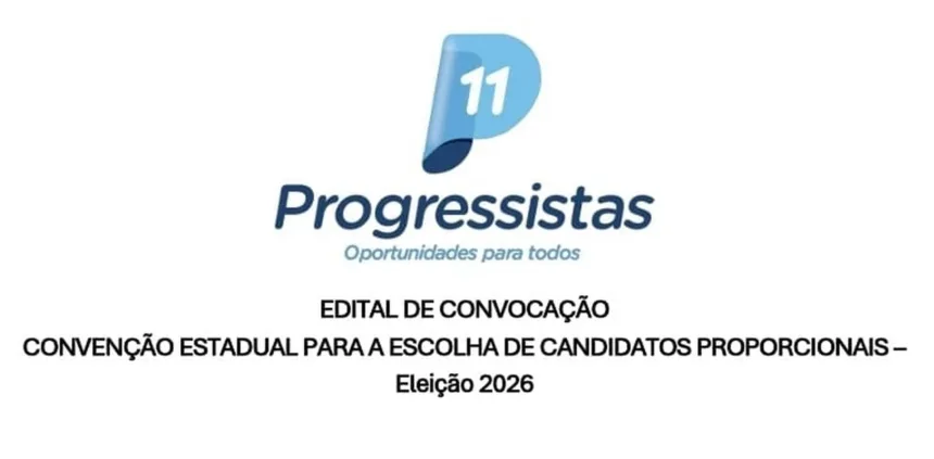 Progressistas convoca convenção para o dia 20; chapa majoritária será definida em 5 de agosto