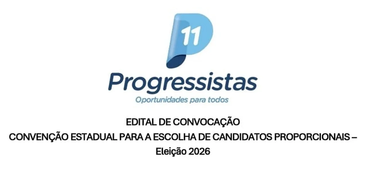 Progressistas convoca convenção para o dia 20; chapa majoritária será definida em 5 de agosto