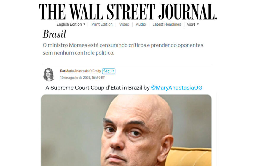 Artigo do The Wall Street Journal acusa Supremo Tribunal Brasileiro de "Golpe de Estado"