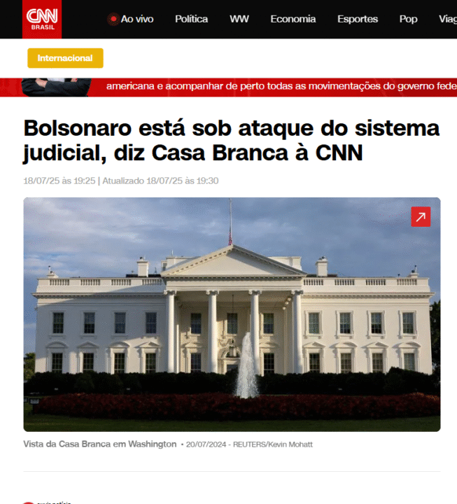 Bolsonaro está sob ataque de um sistema judicial "armado", diz Casa Branca à CNN 2 Bolsonaro está sob ataque de um sistema judicial "armado", diz Casa Branca à CNN