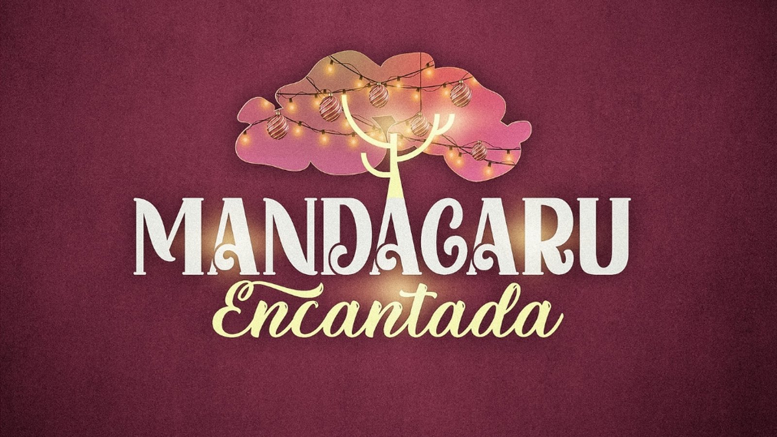 Mandacaru Encantada 2025